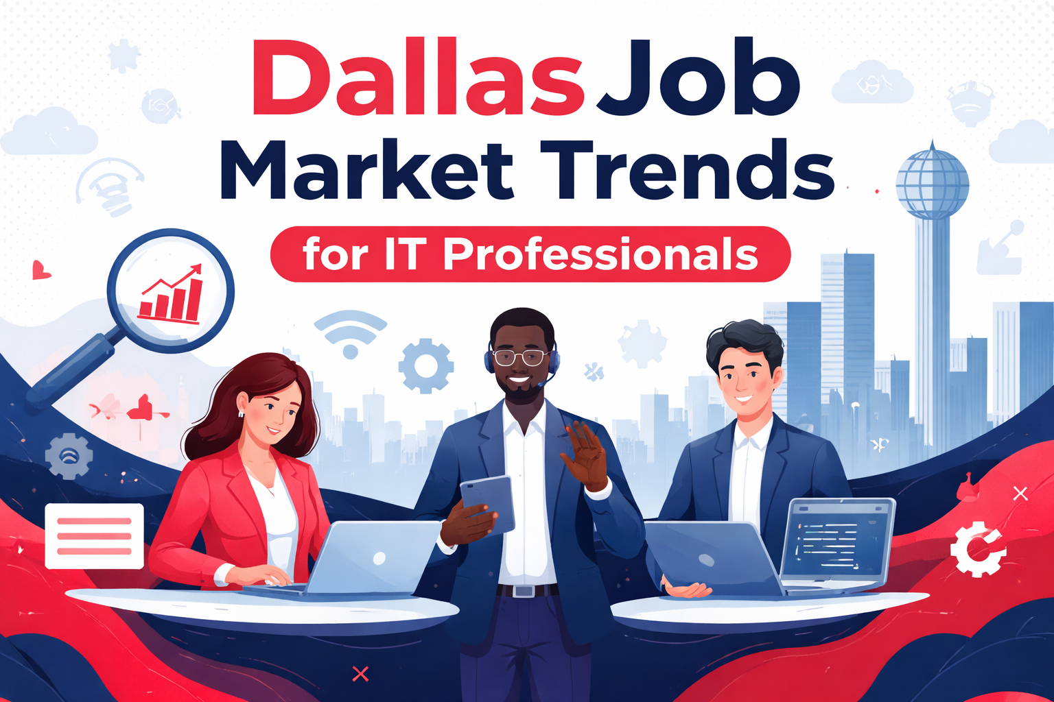 Dallas Job Market Trends for IT Professionals